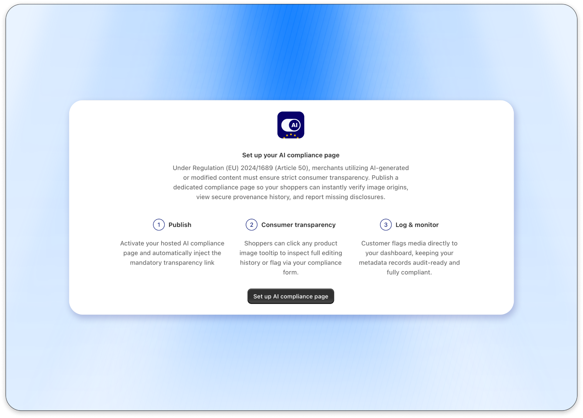 Set up your AI compliance page onboarding card with Publish, Consumer transparency and Log & monitor steps
